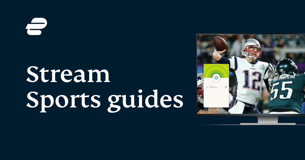 How to Stream Live Sports With a VPN | Full 2023 Sports Guide